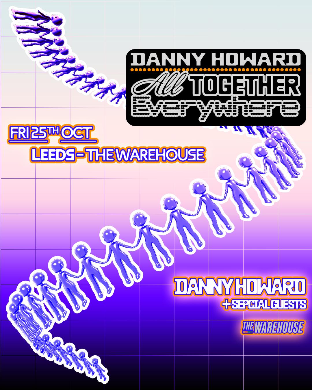 Danny Howard - All Together Everywhere Tour