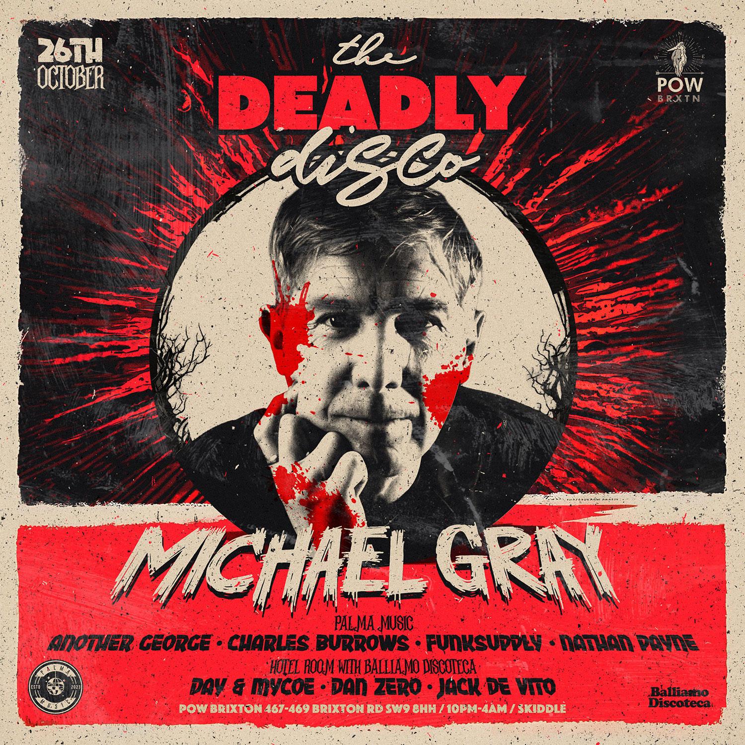 The Deadly Disco With Michael Gray & Palma Music