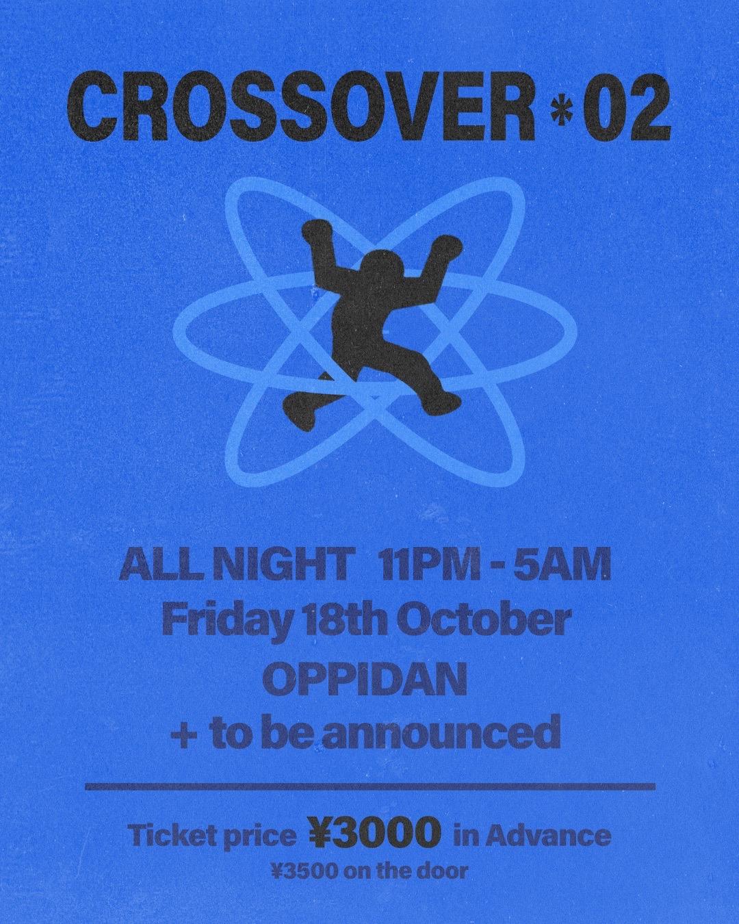 Crossover *2 -Oppidan In Osaka-