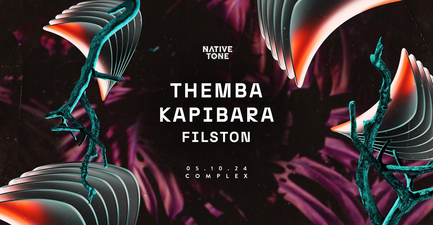 Native Tone Presents Themba / Kapibara / Filston