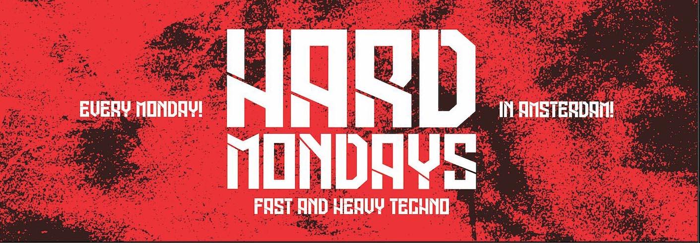 Hard Mondays Amsterdam - Hard Techno Night