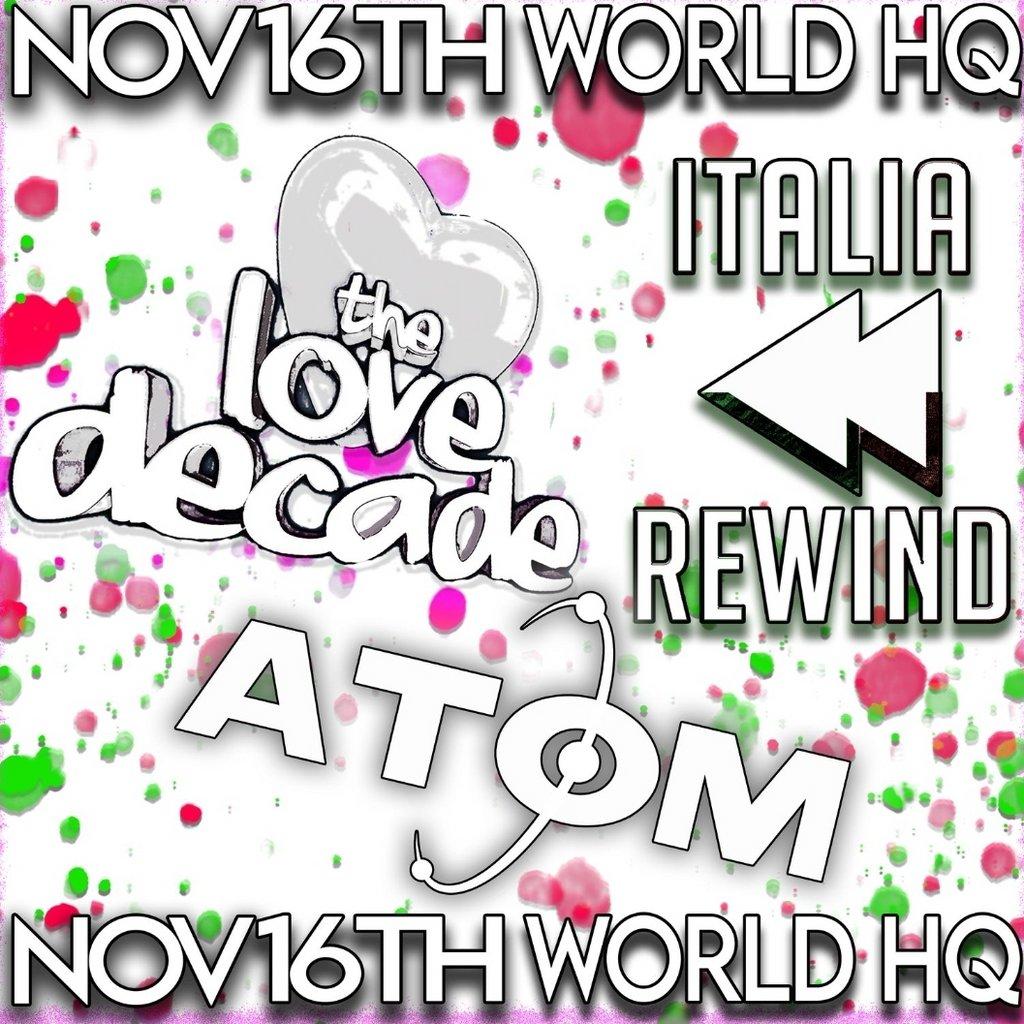 Love Decade With Italia Rewind & Atom