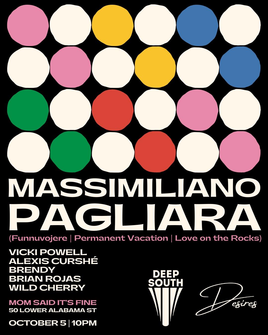 Desires X Deep South Present: Massimiliano Pagliara