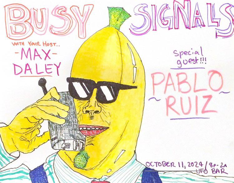 Busy Signals Ft Max Daley Wsg Pablo Ruiz