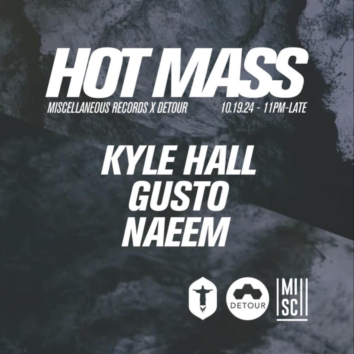 Detour Pres. Kyle Hall, Gusto, & Naeem