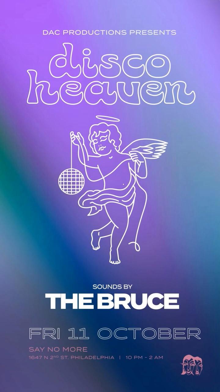 Dac Productions Presents: Disco Heaven With The Bruce