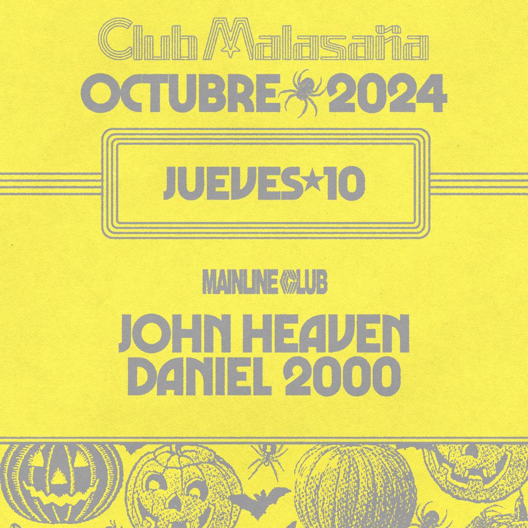 Mainline Club Feat. John Heaven + Daniel 2000