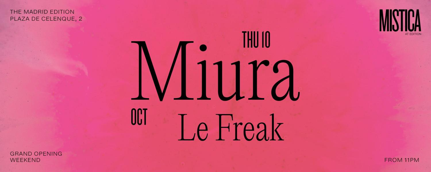 Grand Opening - Miura & Le Freak