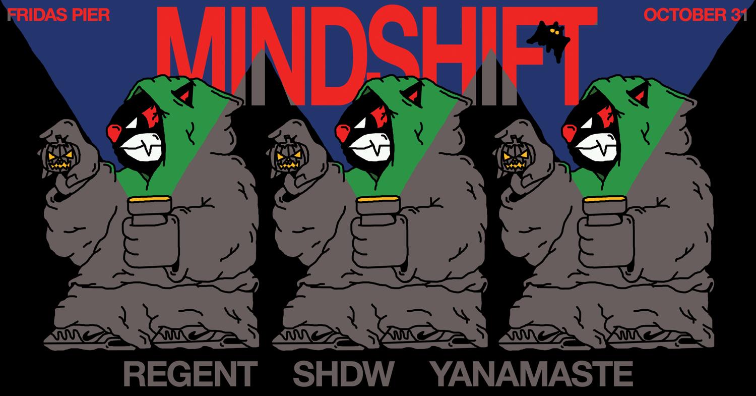 Mindshift Pres. Regent, Shdw & Yanamaste [Halloween Edition]