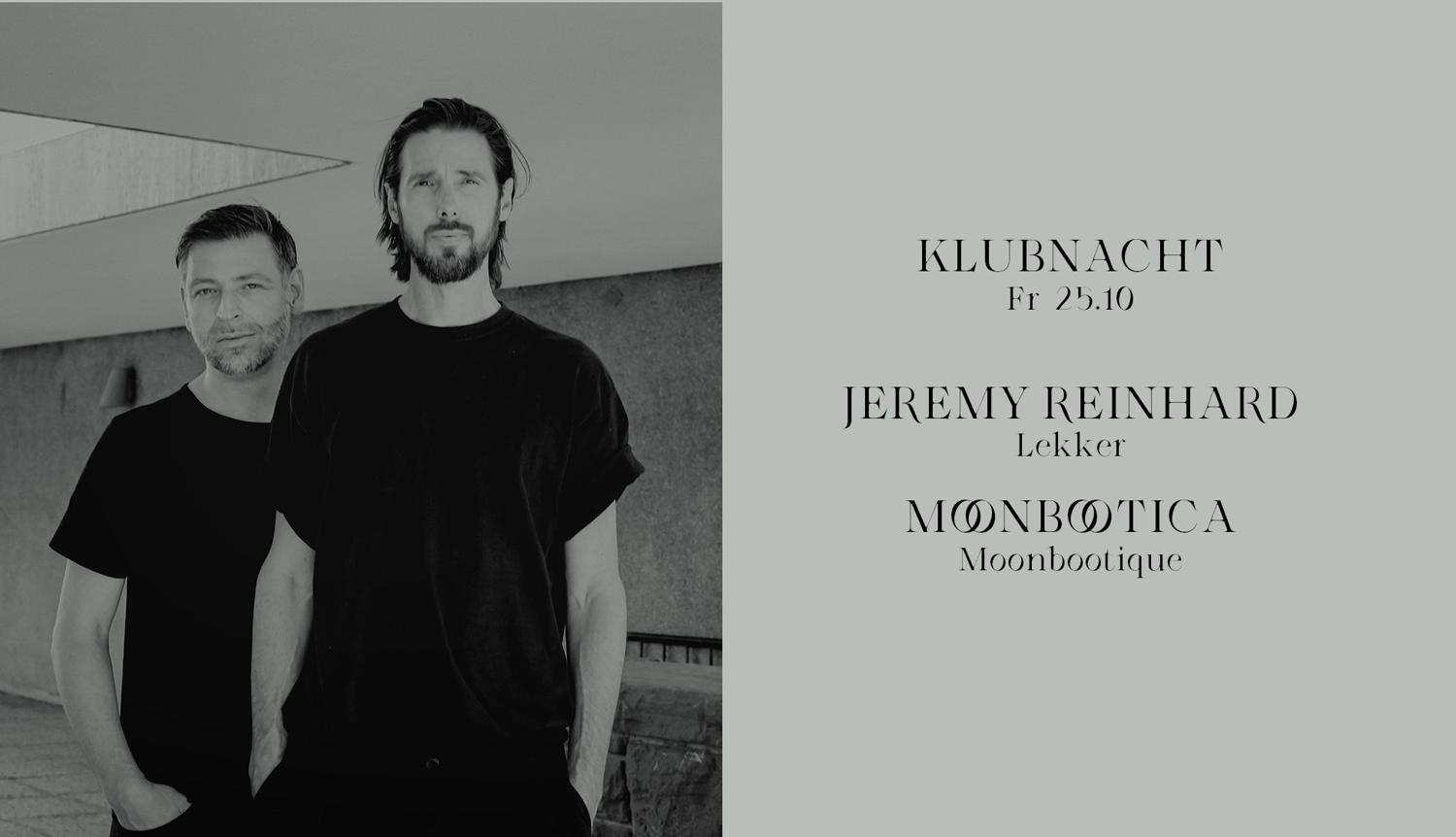 Klubnacht With Jeremy Reinhard & Moonbootica