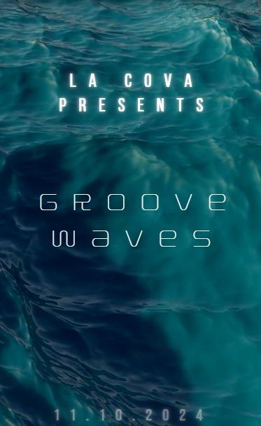 La Cova Special: Groove Waves W/Serge André, Mkhxr, Sodom & Ah-Nice