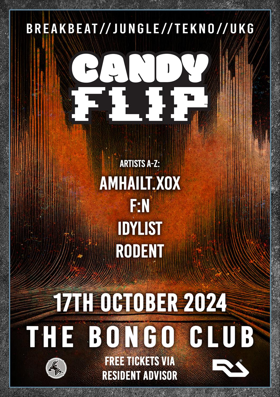 Candyflip: Residents (Jungle / Tekno / Ukg / Breakbeat) Free Tix