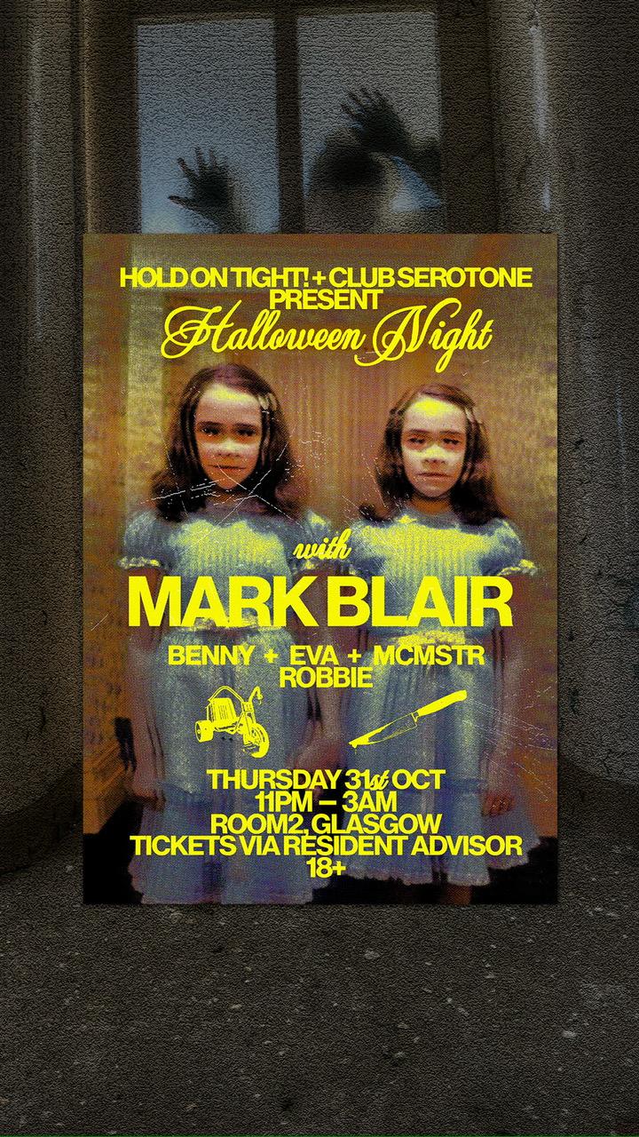 Hot! & Serotone: Halloween Night W/ Mark Blair