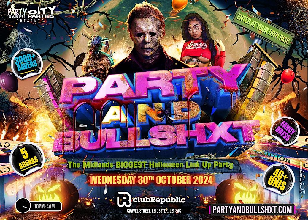 Party And Bullshxt - 3000+ Ravers This Halloween