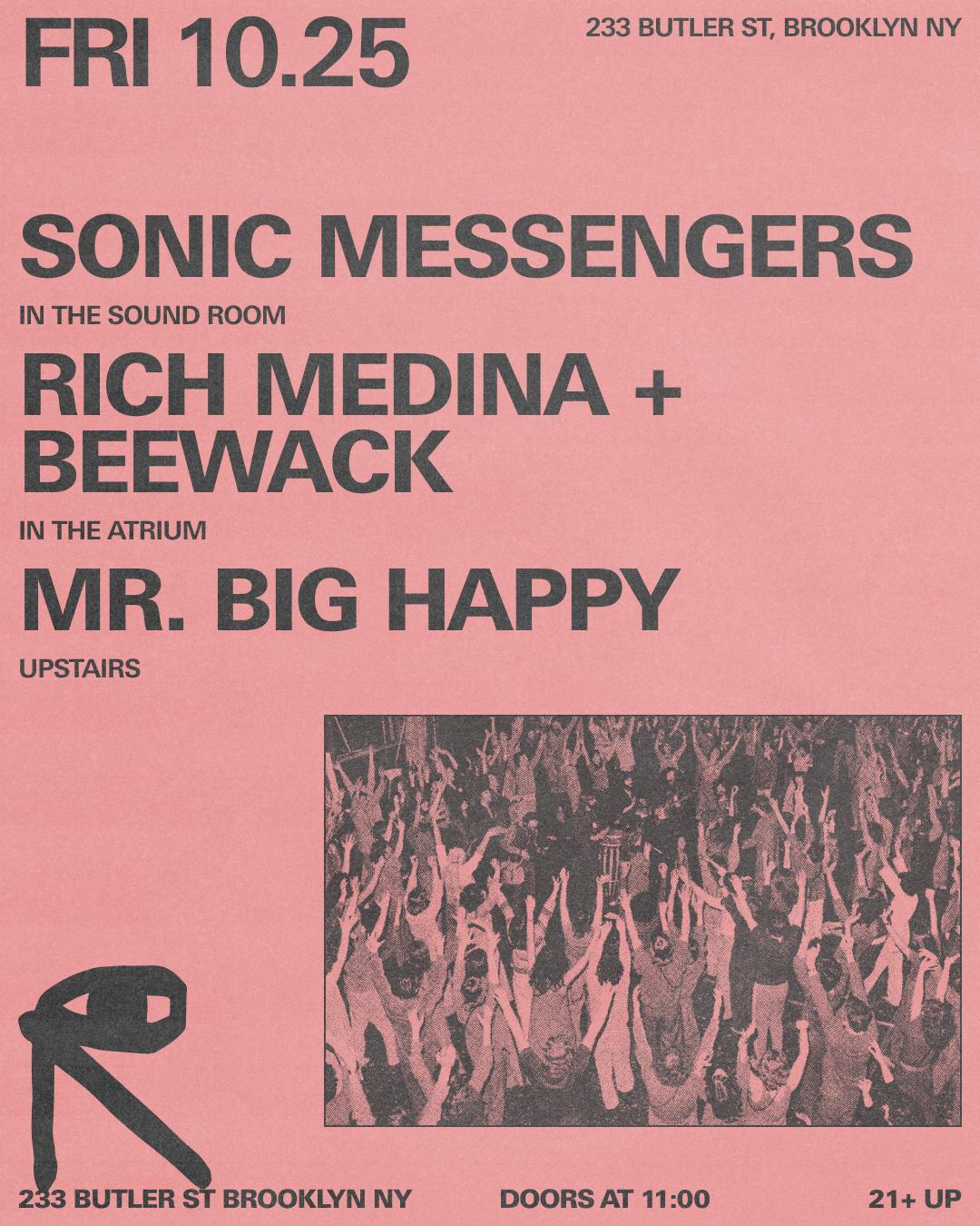 Sonic Messengers / Rich Medina + Beewack / Mr. Big Happy