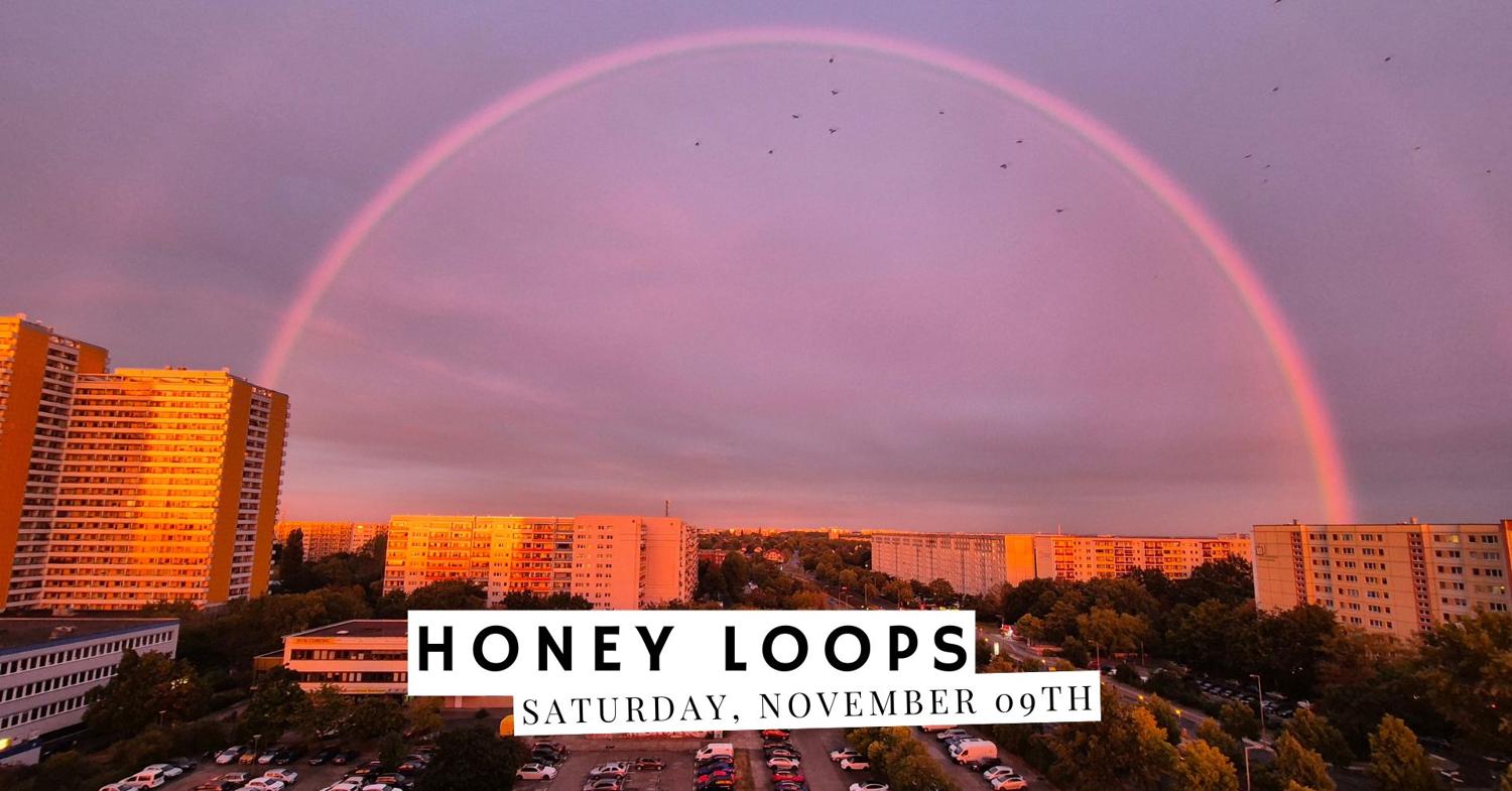 Honey Loops