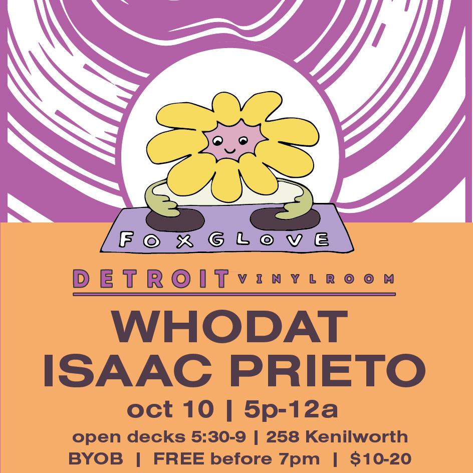 Whodat + Isaac Prieto + Open Decks