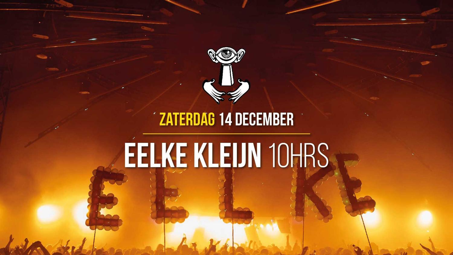 14 Dec - Thuishaven With Eelke Kleijn 10Hrs