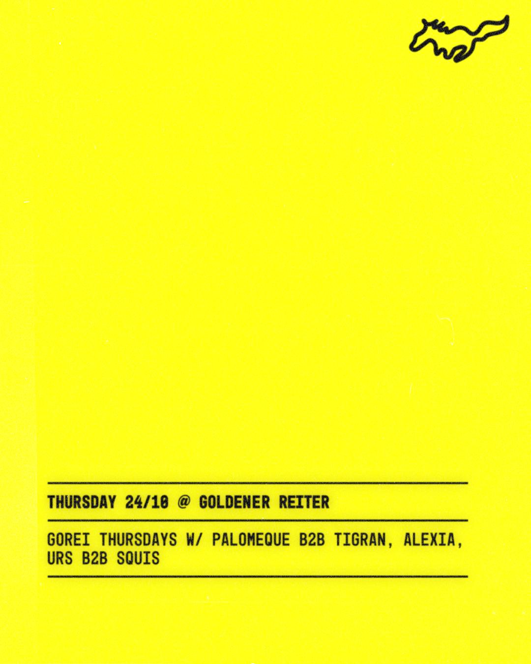 Gorei Thursdays With Palomeque B2B Tigran, Urs B2B Squis, Alexia