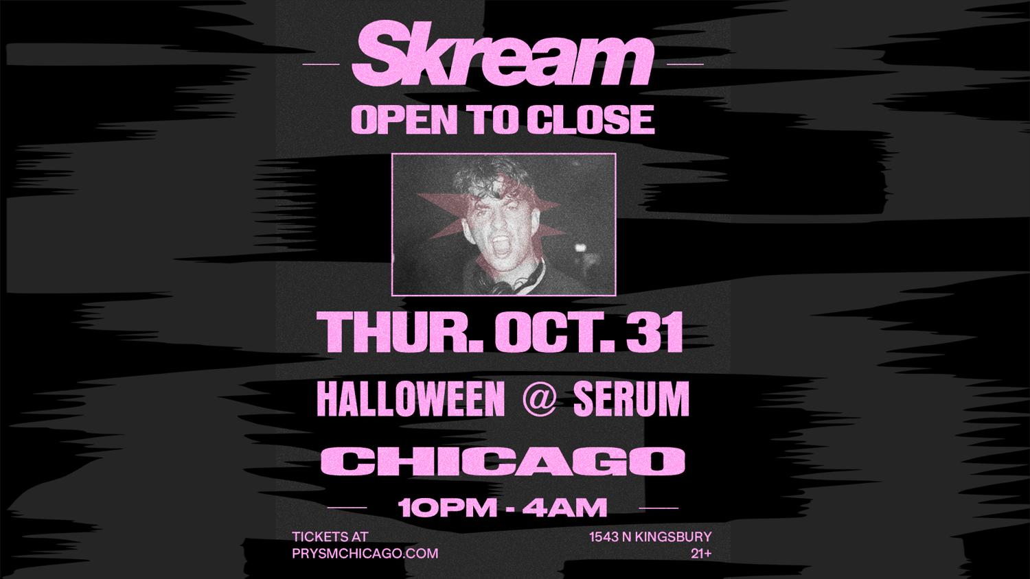 Serum: Skream ((Open To Close))