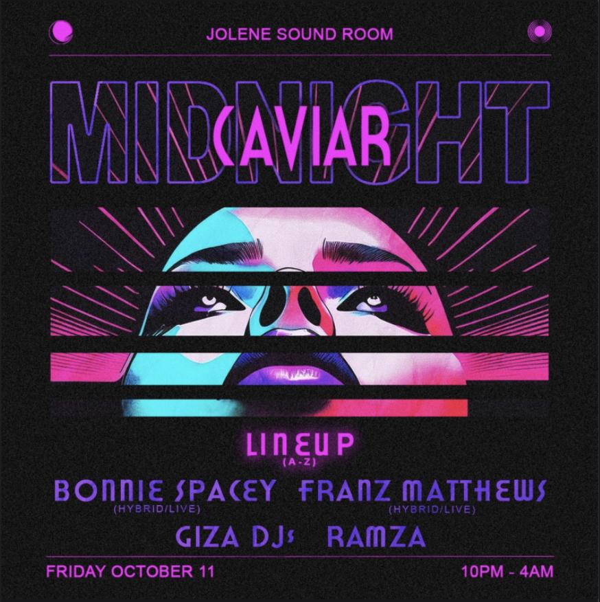 Midnight Caviar At Jolene Sound Room