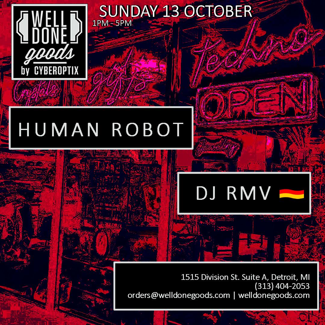 Techno Open [ Well Done Goods ] Human Robot + Dj Rmv