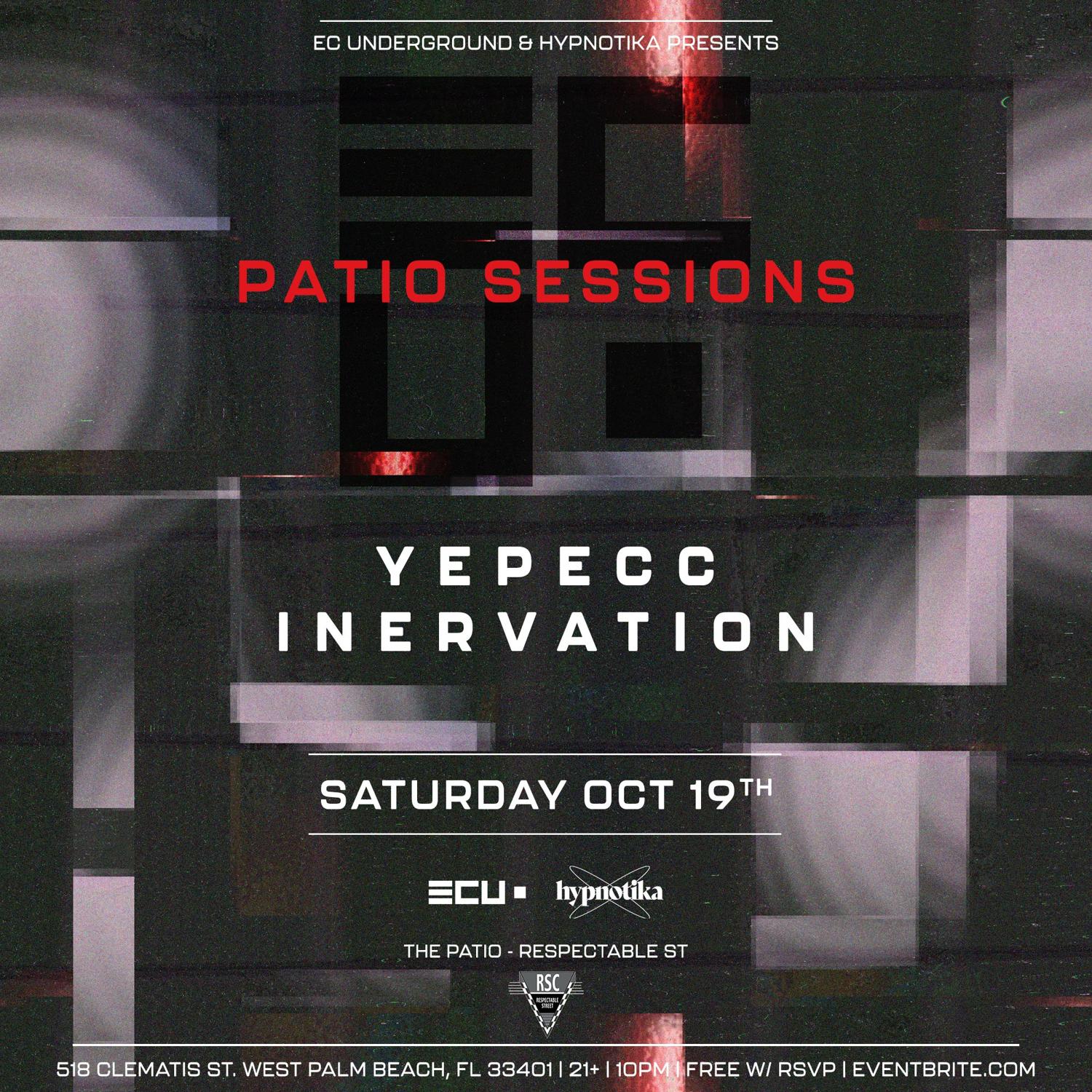 Patio Sessions With Yepecc, Inervation