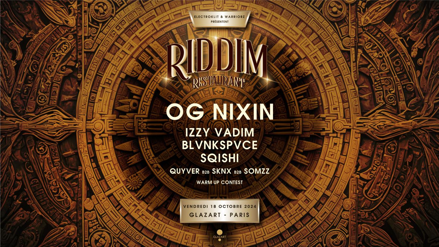 Riddim Restaurant X Glazart: Og Nixin, Izzy Vadim