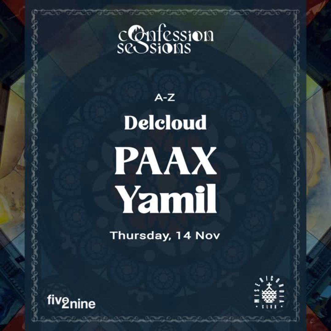 Five2Nine'S: Confession Sessions // Paax, Yamil, Delcloud