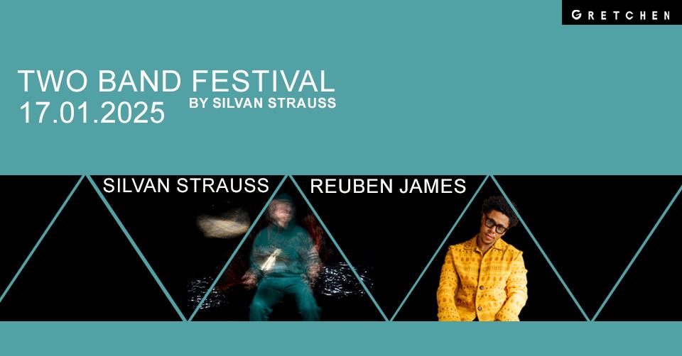 Two Band Festival By Silvan Strauss: Silvan Strauss X Reuben James