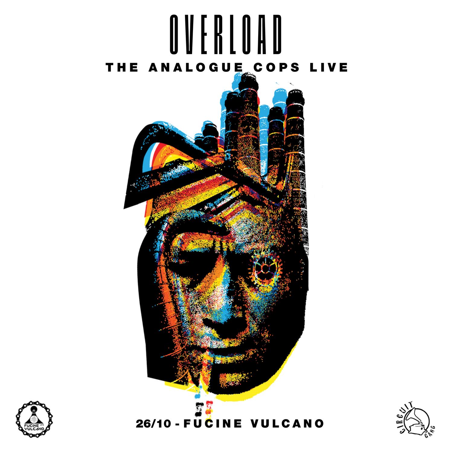 Overload | The Analogue Cops Live