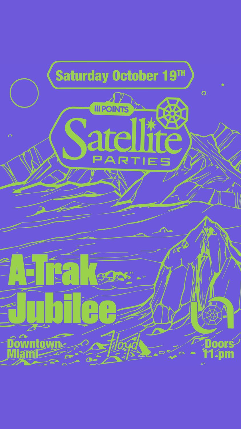 Satellite: A-Trak + Jubilee