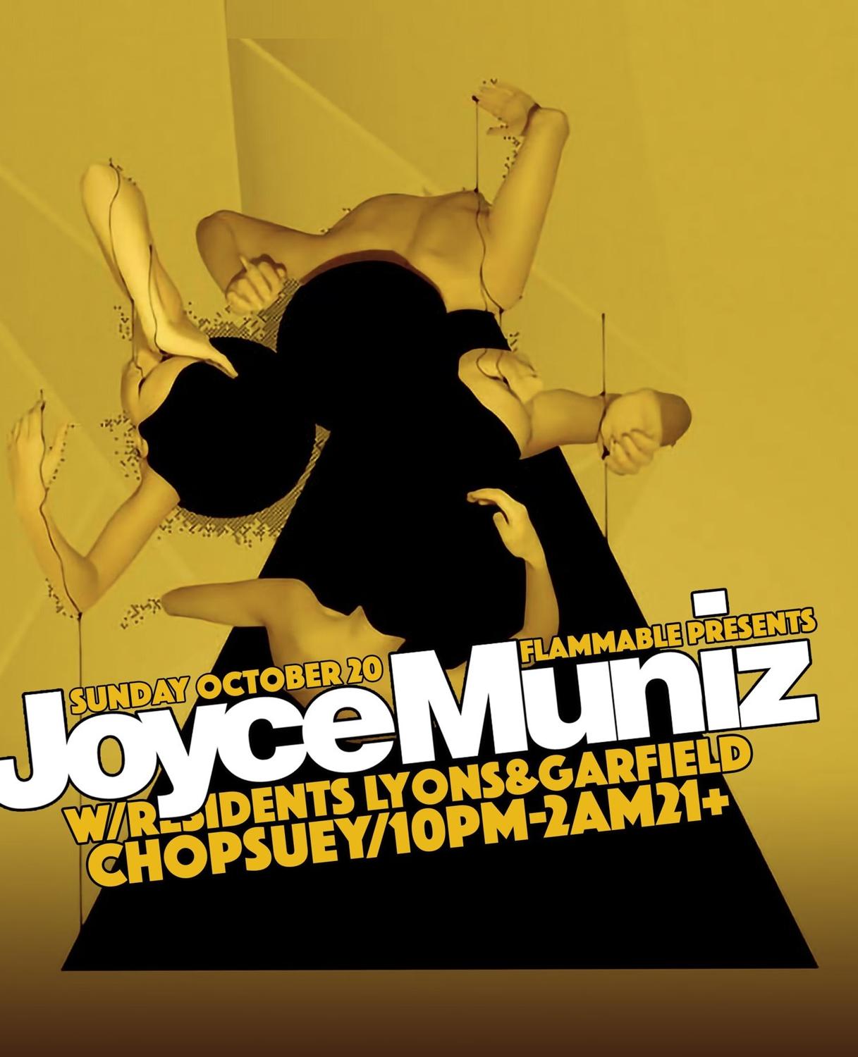 Flammablepresents: Joyce Muniz! W/Residents Brian Lyons&Danegarfield