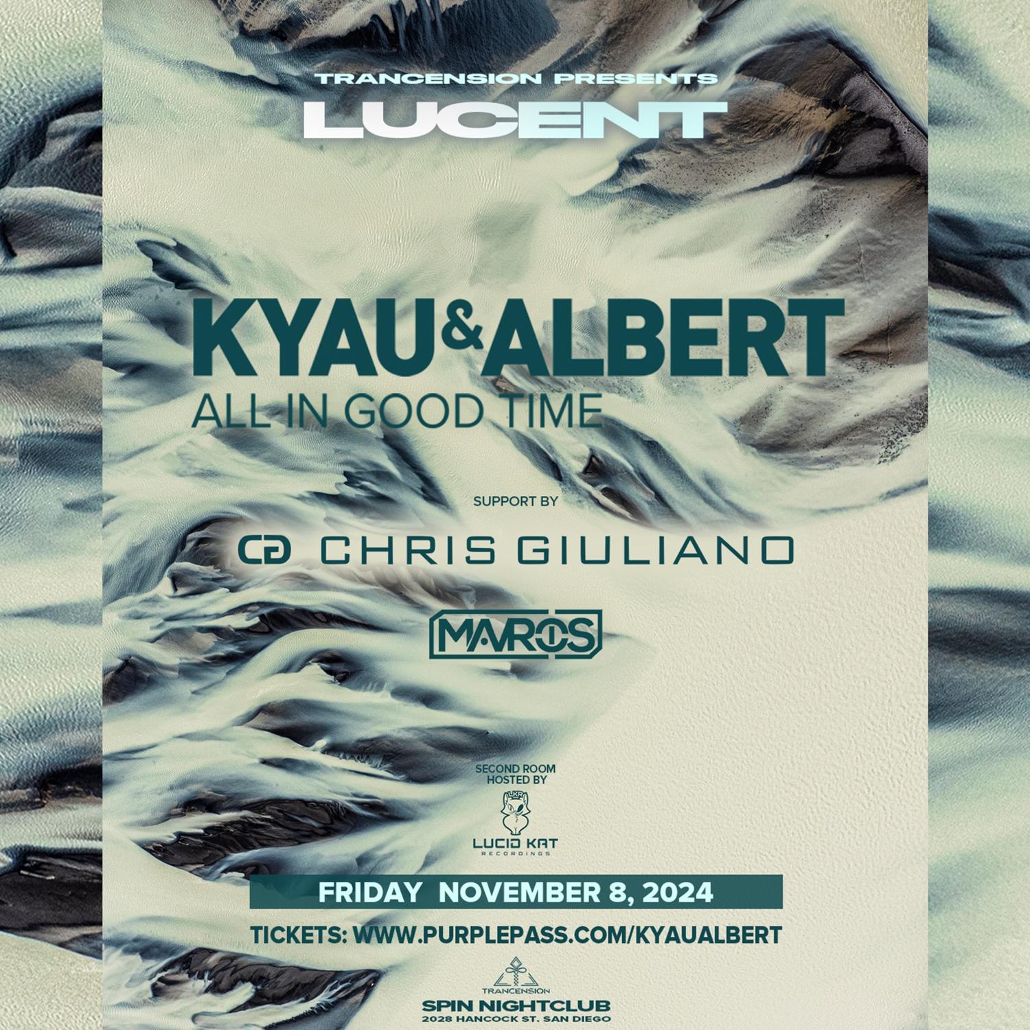 Lucent: Kyau & Albert All In Good Time Tour