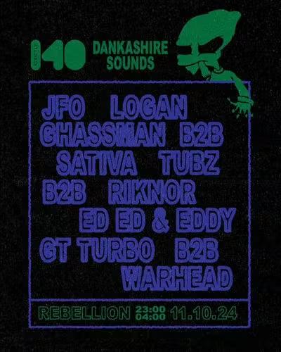 Strictly 140 X Dankashire Soundsystem / Logan, Jfo, Warhead+More