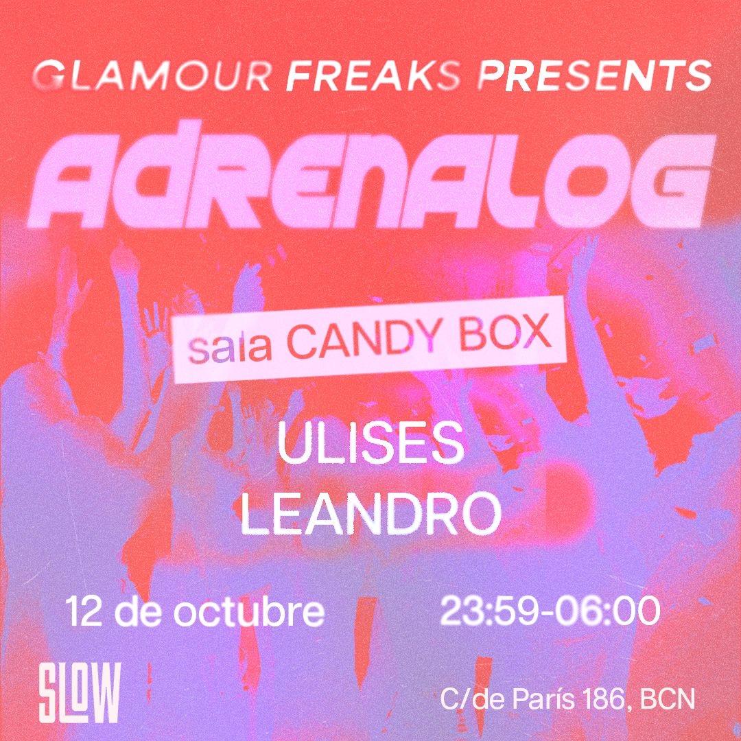 Glamour Freaks Pres. Adrenalog (Sala Candy Box)