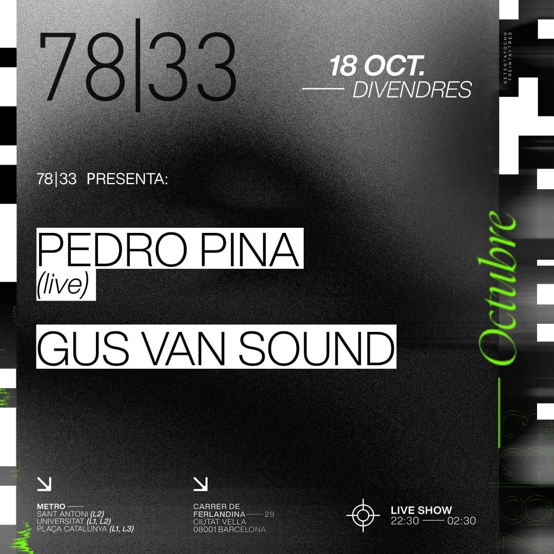 7833 Presents #3: Pedro Pina (Live) + Gus Van Sound