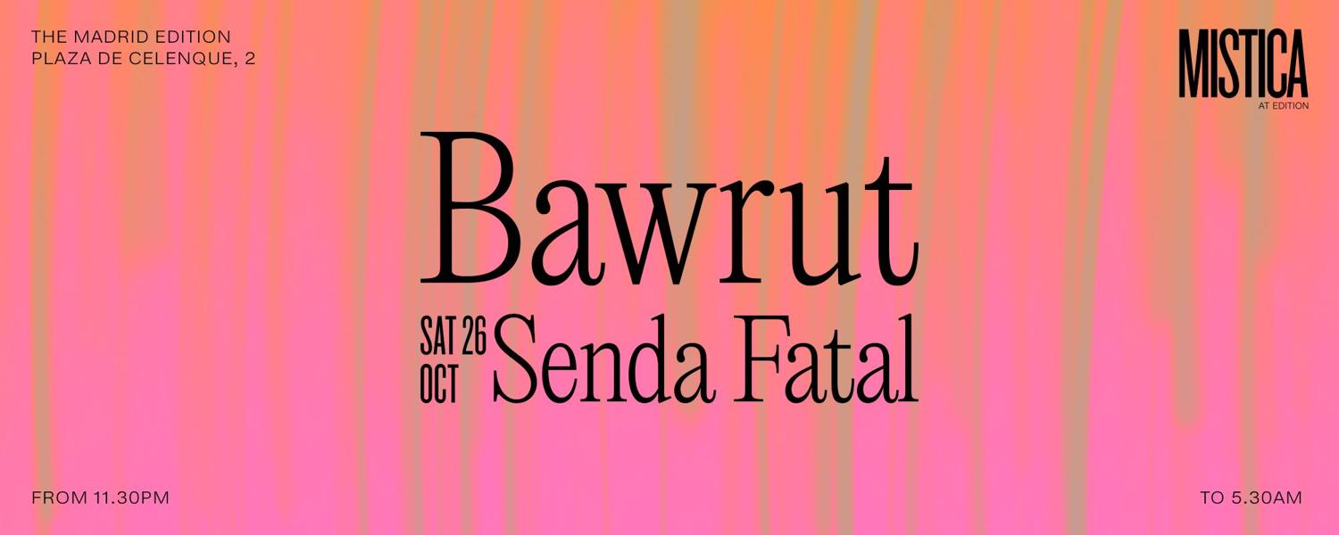 Bawrut & Senda Fatal