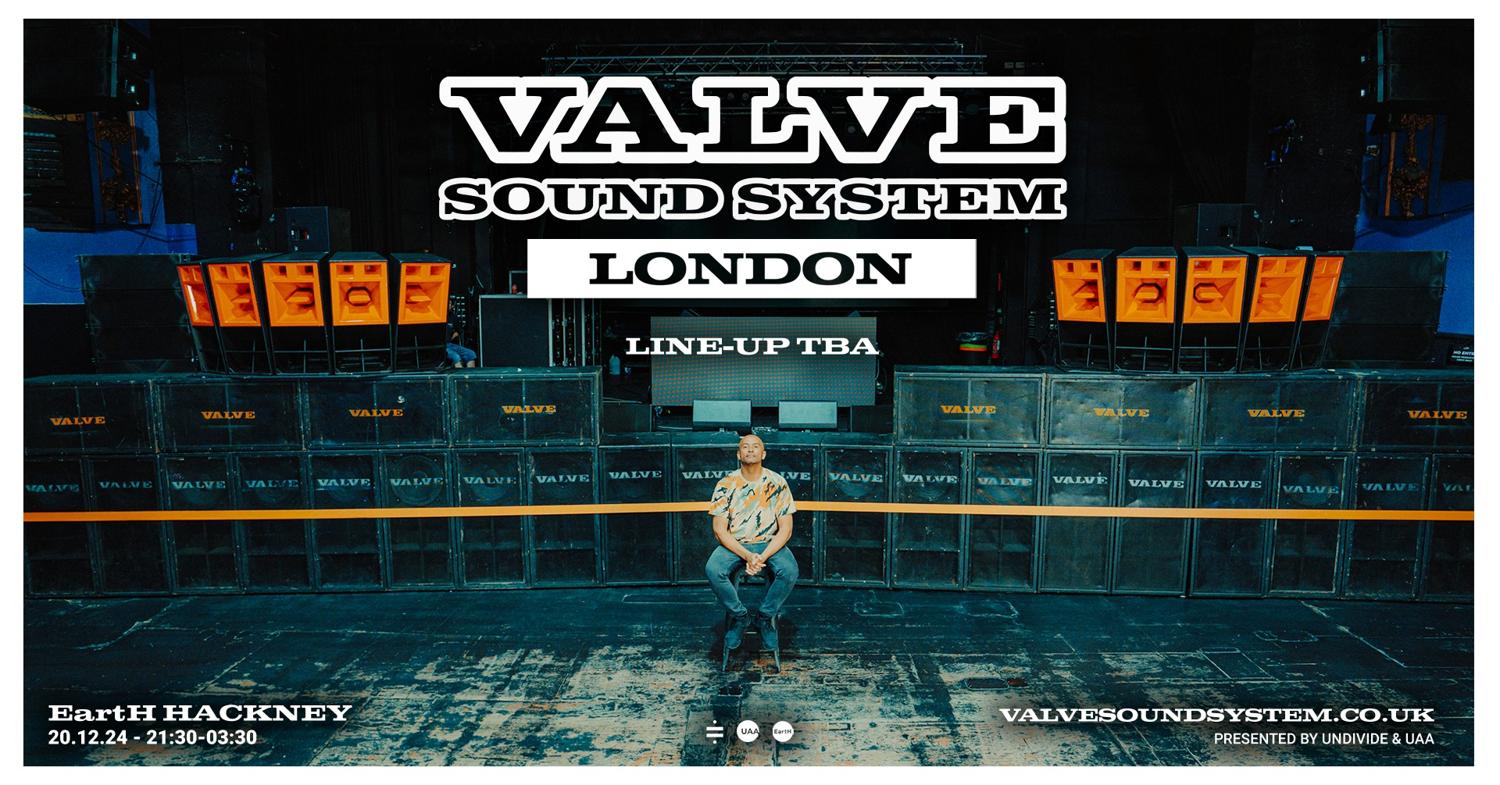 Valve Sound System Tour: London