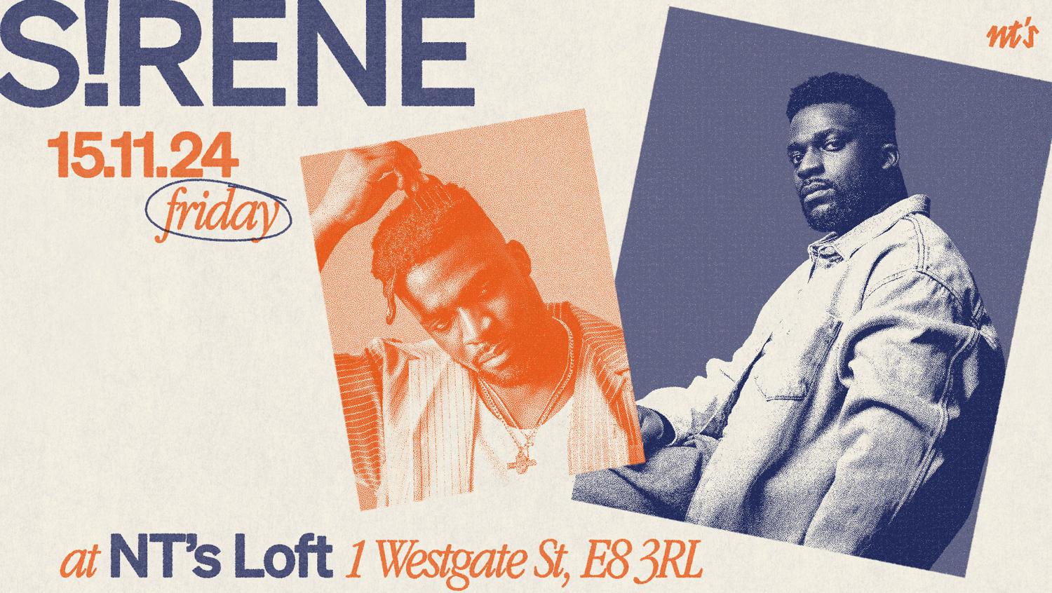 Nt'S Loft: S!Rene + More Tba