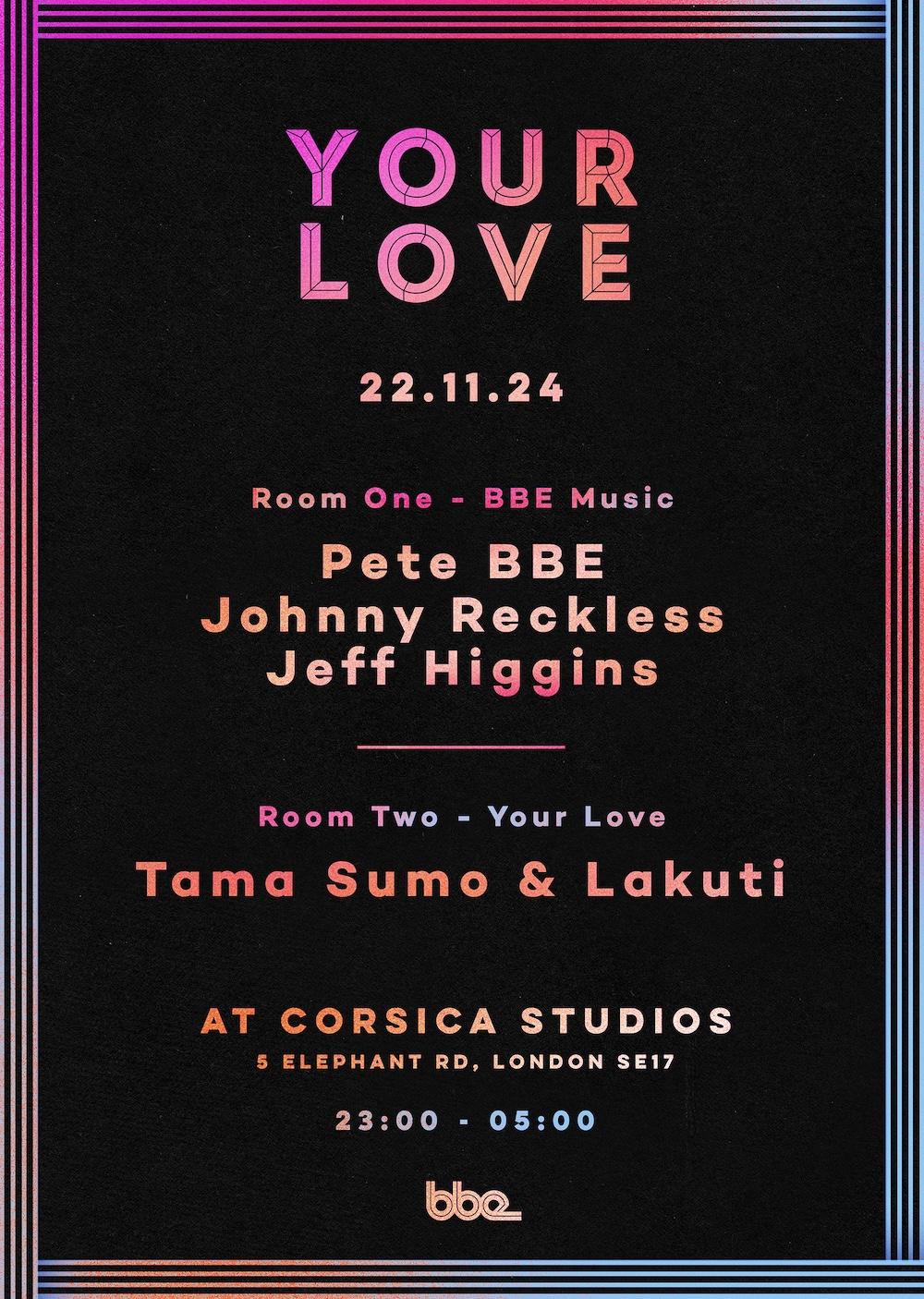 Tama Sumo & Lakuti Present Your Love With Bbe Records