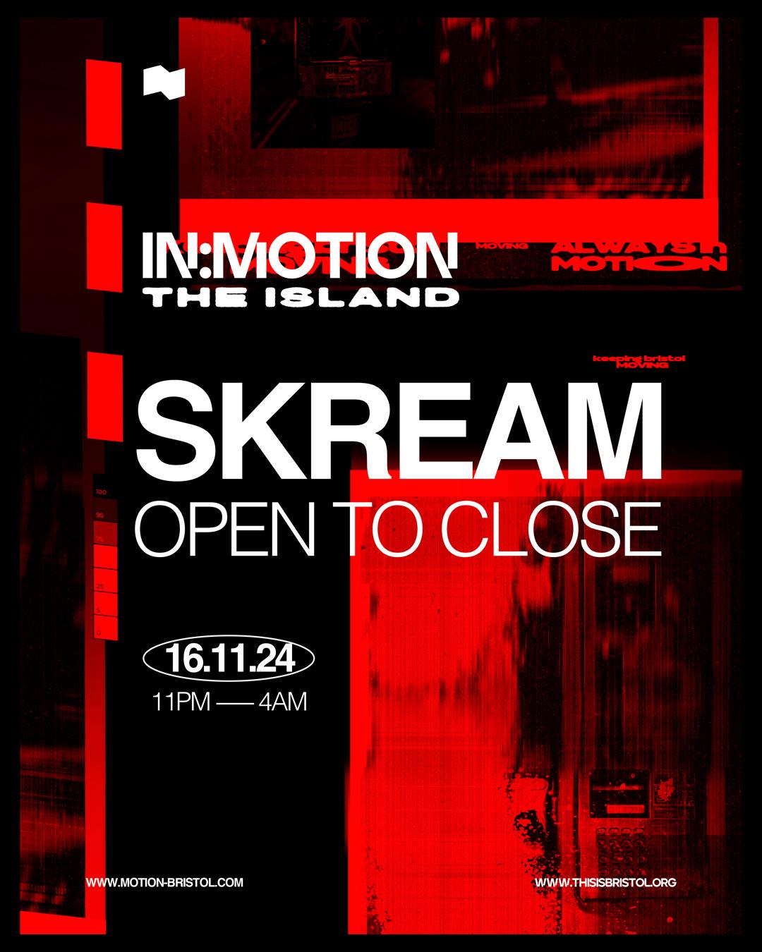 In:Motion Presents - Skream: Open To Close