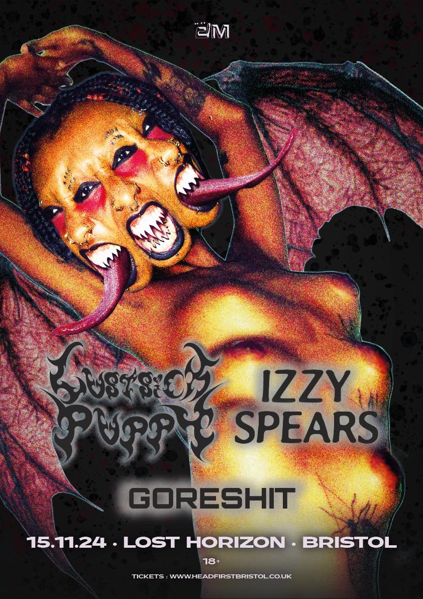 Lustsickpuppy + Izzy Spears + Goreshit