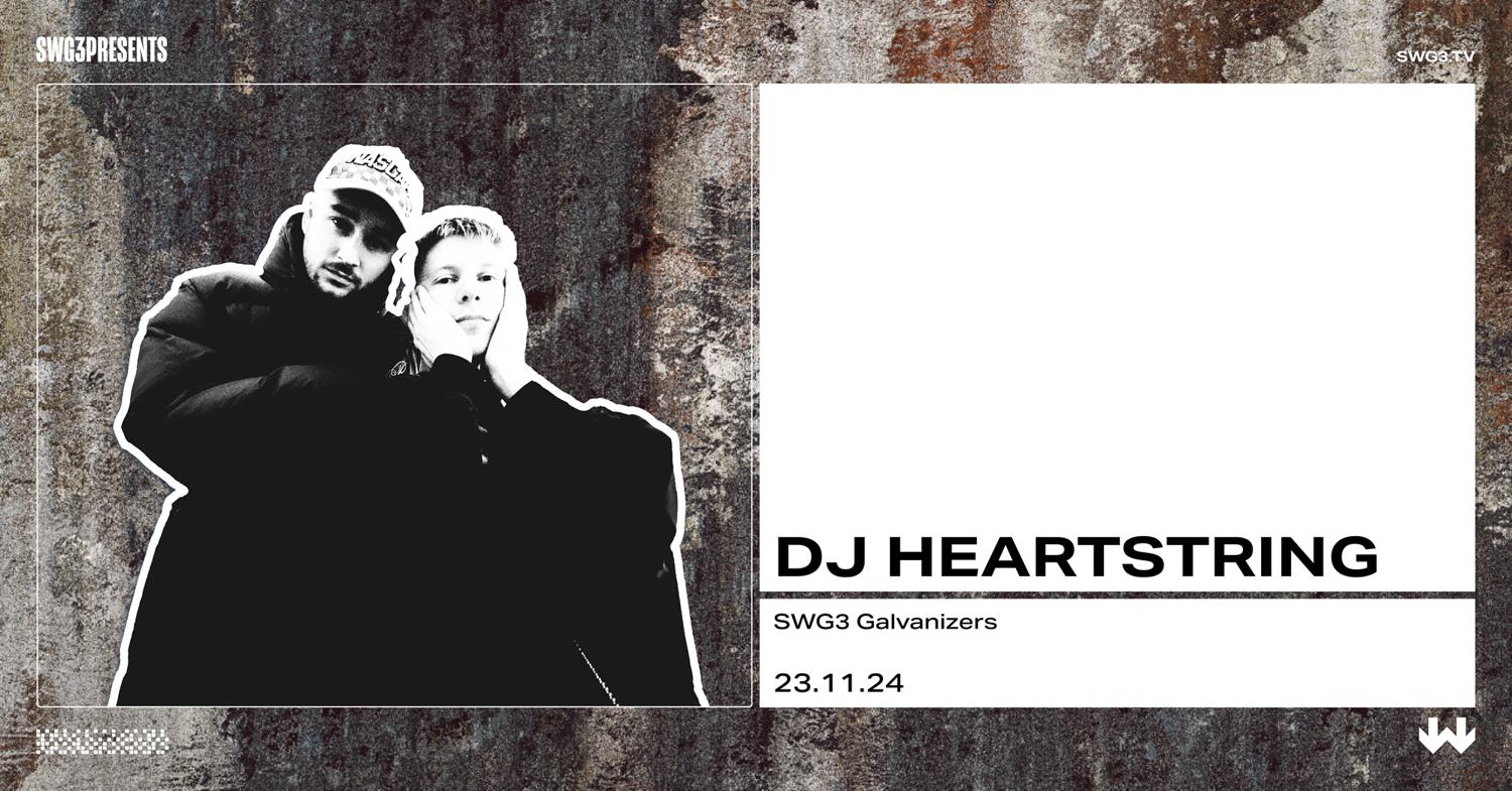 Swg3 Presents Dj Heartstring