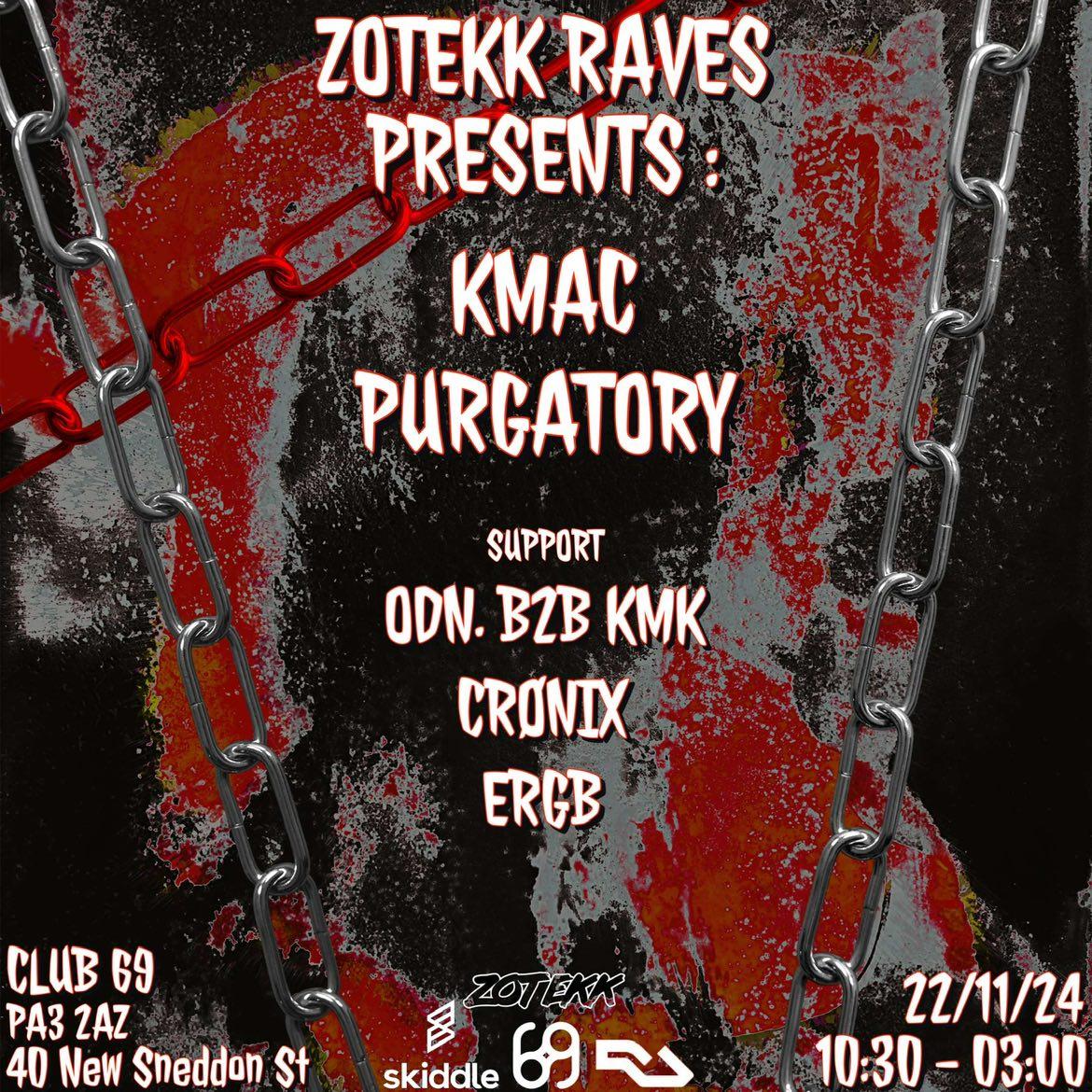 Zotekk Raves Presents: Kmac & Purgatory