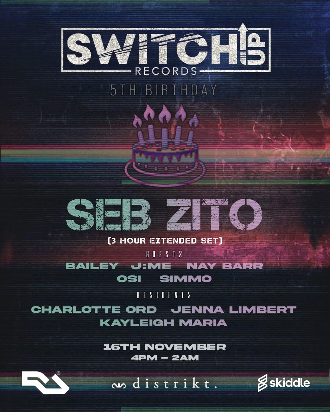 Switch:Up Presents: 5Th Birthday With Seb Zito