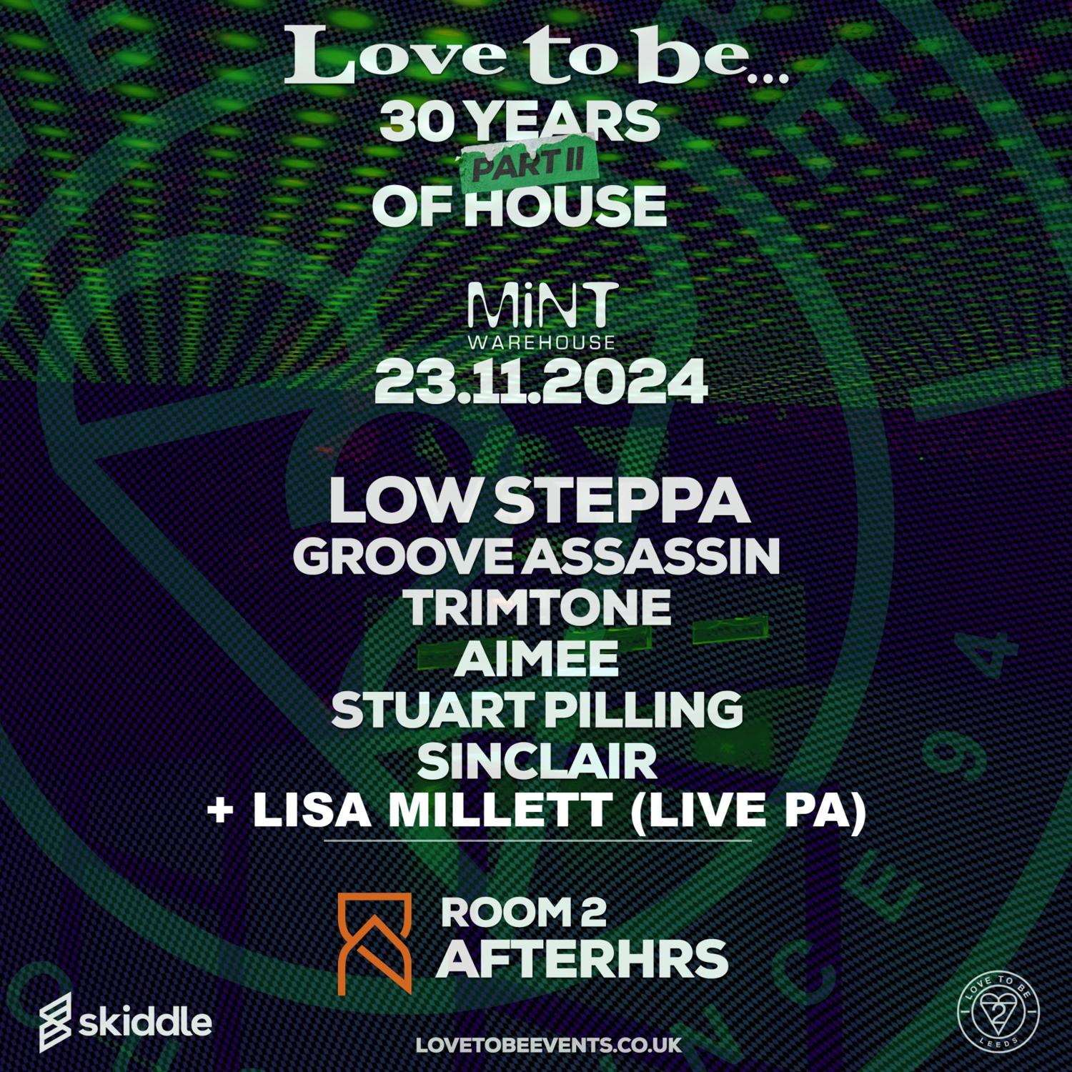 Love To Be... Leeds, 30 Years Of House Part 2