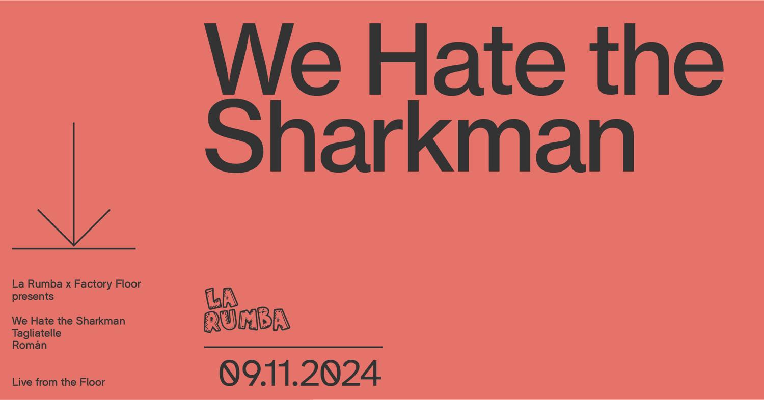 La Rumba: We Hate The Sharkman (7-Piece Jazz Funk)