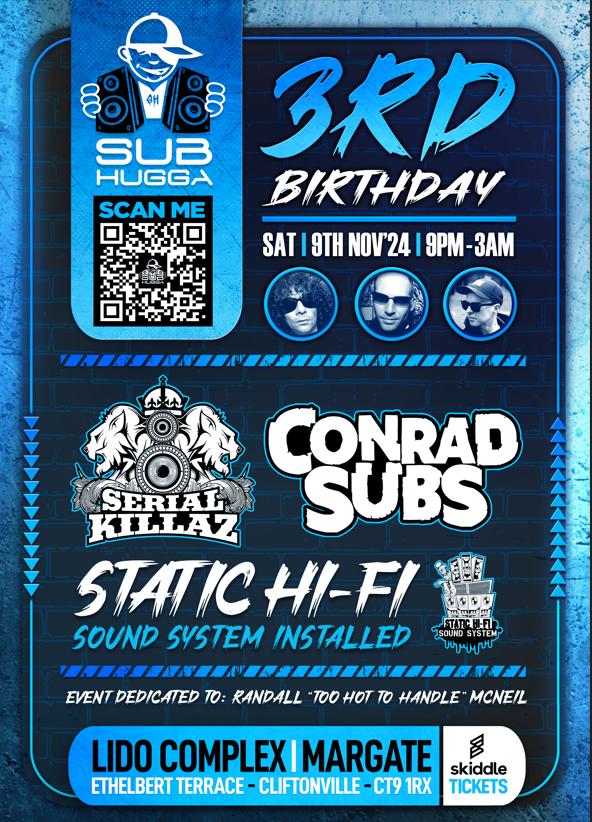 Sub Hugga 3Rd Birthday With Serial Killaz, Conrad Subs And Much More