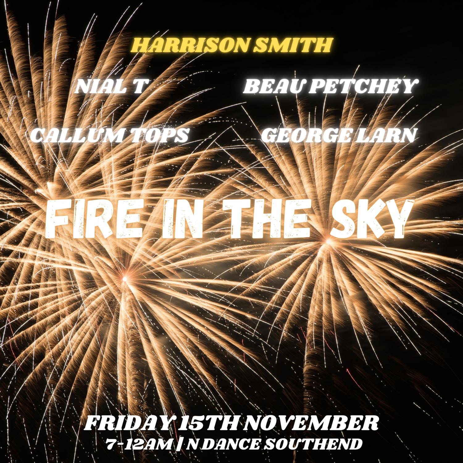 House07 Presents - Fire In The Sky - 15/11/24